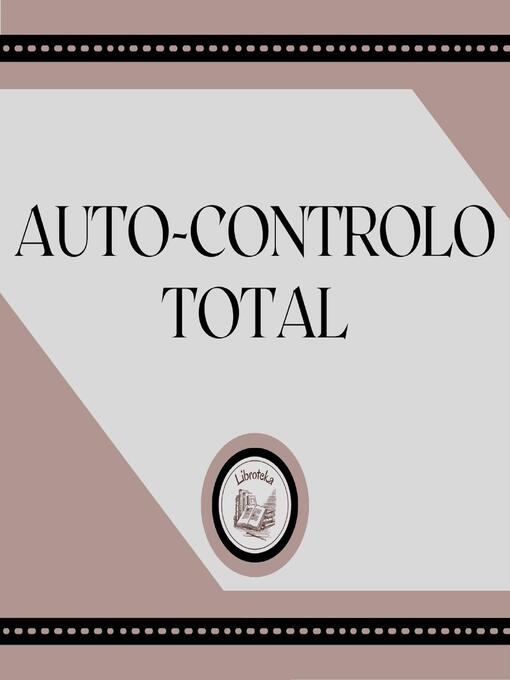 Title details for Auto-Controlo Total by LIBROTEKA - Wait list